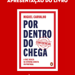 Apresentação do livro "Por Dentro do Chega" de Miguel Carvalho